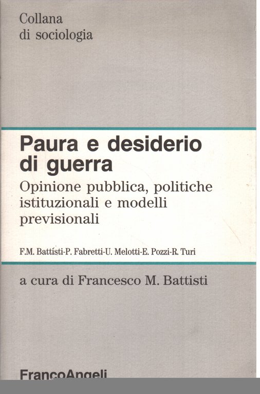 Paura e desiderio di guerra