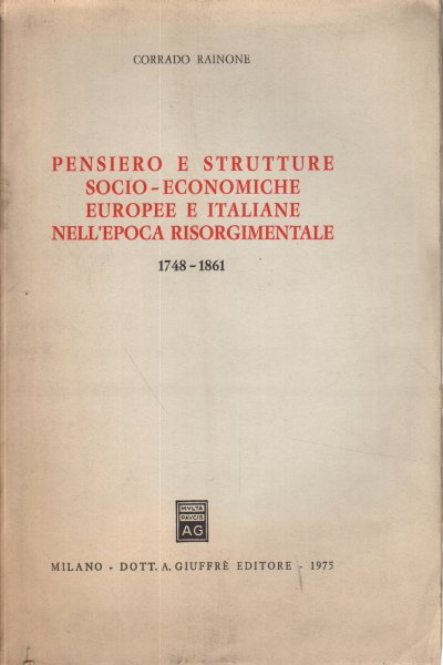 Pensiero e strutture socio-economiche europee e italiane nell'epoca risorgimentale