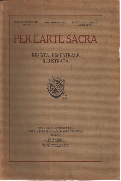 Per l'Arte Sacra. Annata 1928, NN. 4-6 (2 fascicoli)