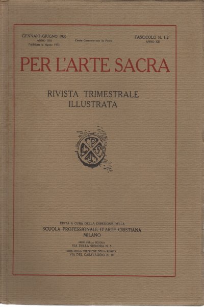 Per l'Arte Sacra. Annata 1935, NN. 1-4 (2 fascicoli)