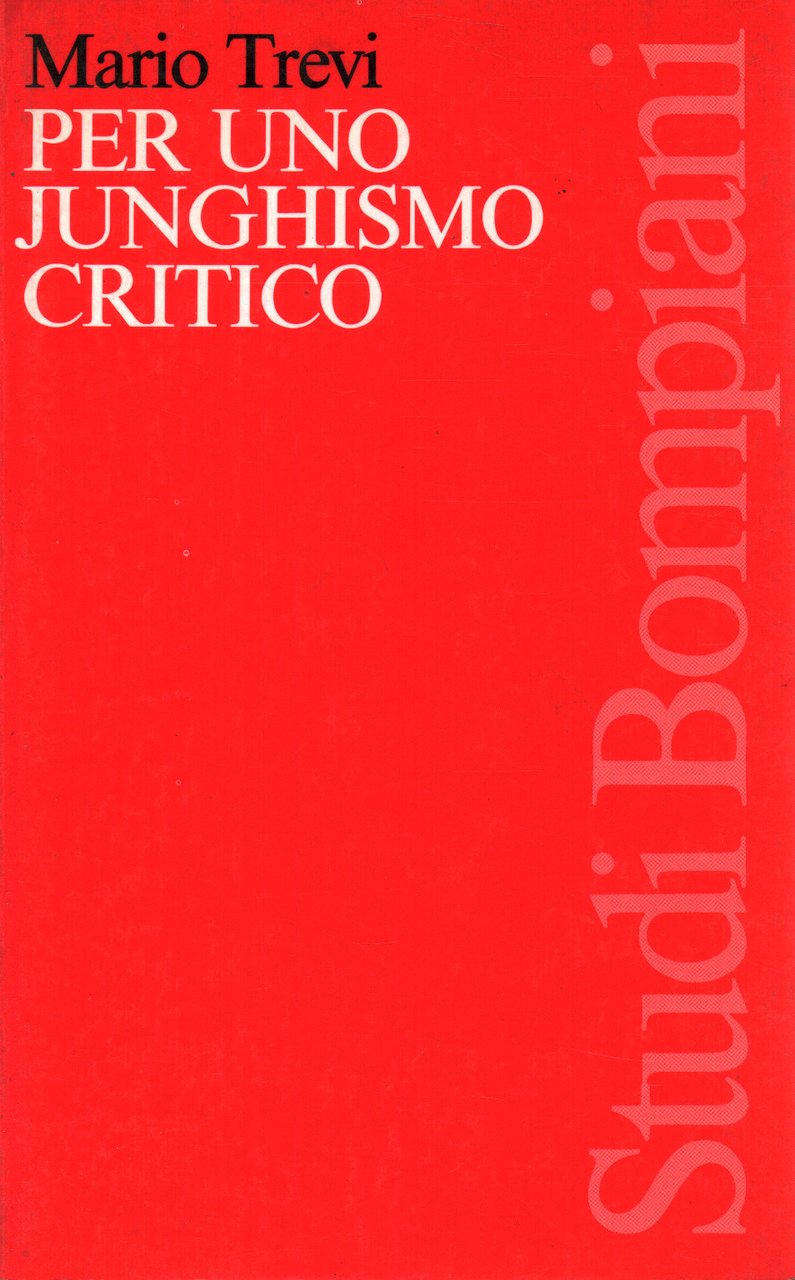 Per uno junghismo critico
