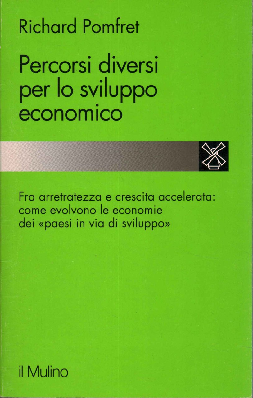 Percorsi diversi per lo sviluppo economico