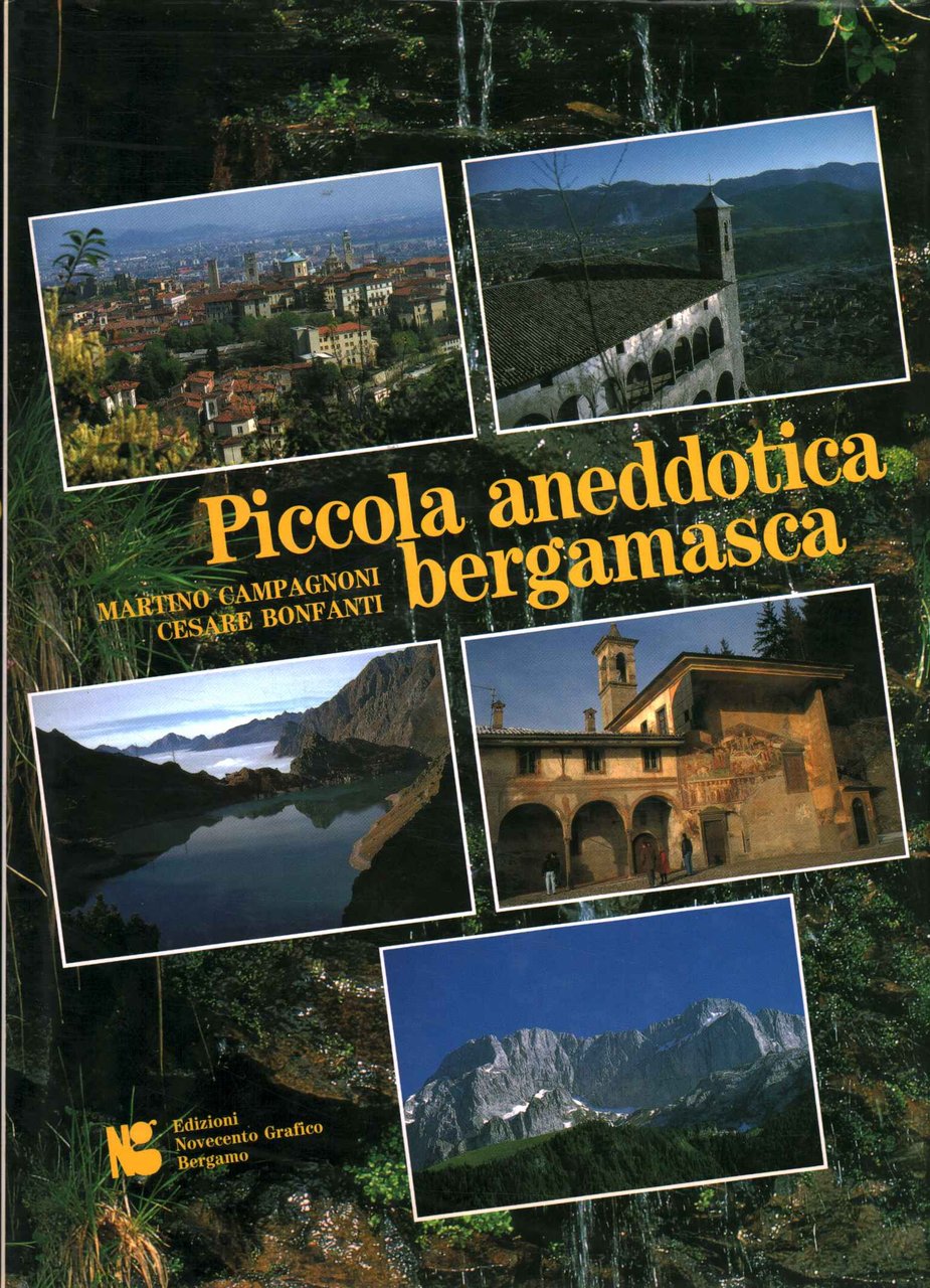 Piccola aneddotica bergamasca (Volume 1)