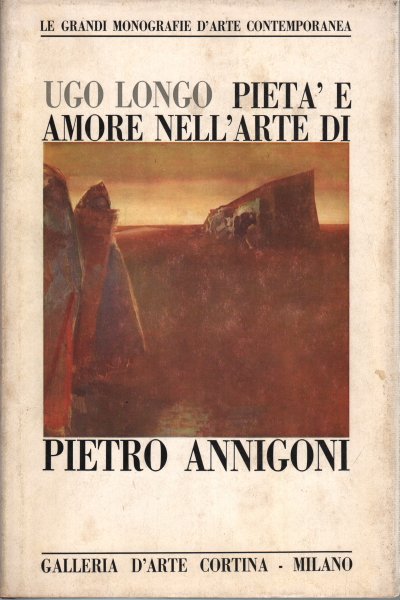 Pietà e amore nell'arte di Pietro Annigoni