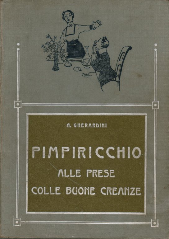Pimpiricchio alle prese colle buone creanze