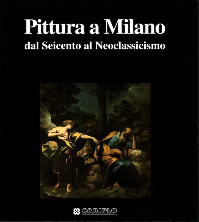 Pittura a Milano dal Seicento al Neoclassicismo