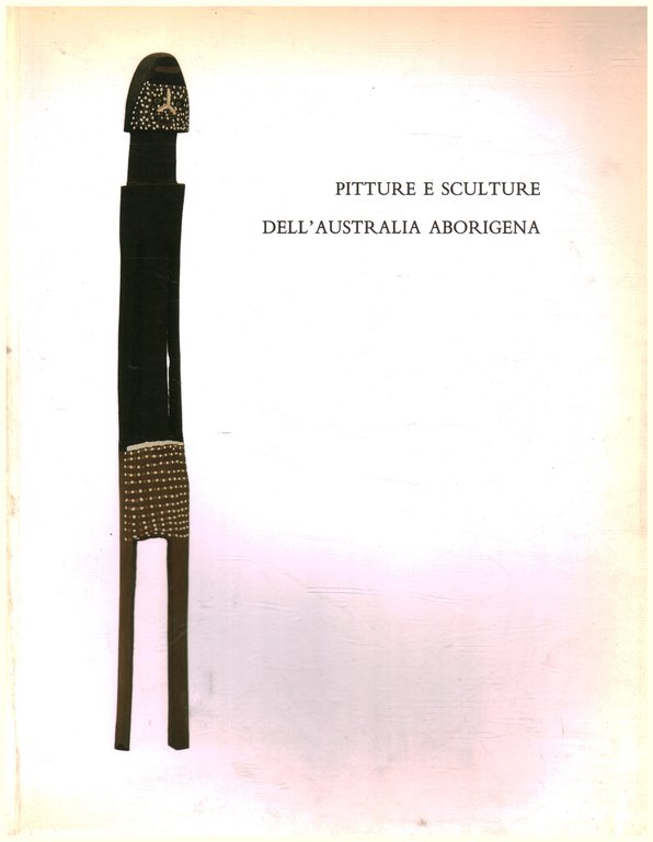 Pitture e sculture dell'Australia aborigena