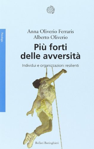 Più forti delle avversità