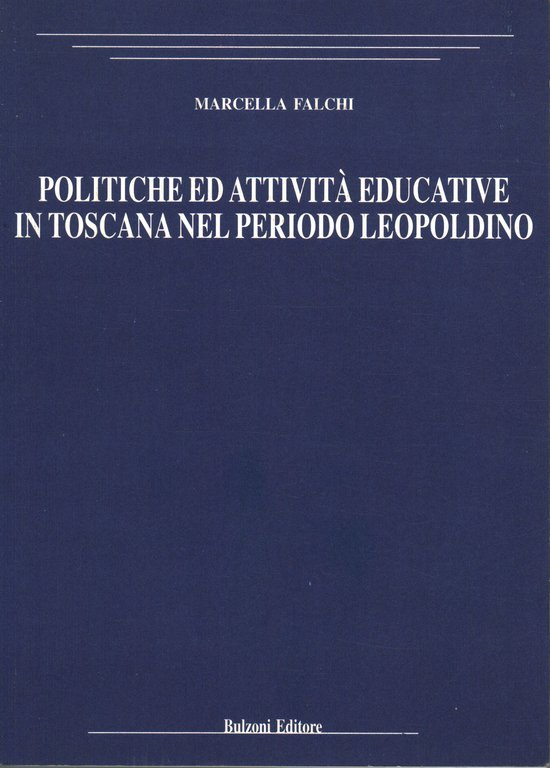 Politiche ed attività educative in Toscana nel periodo leopoldino