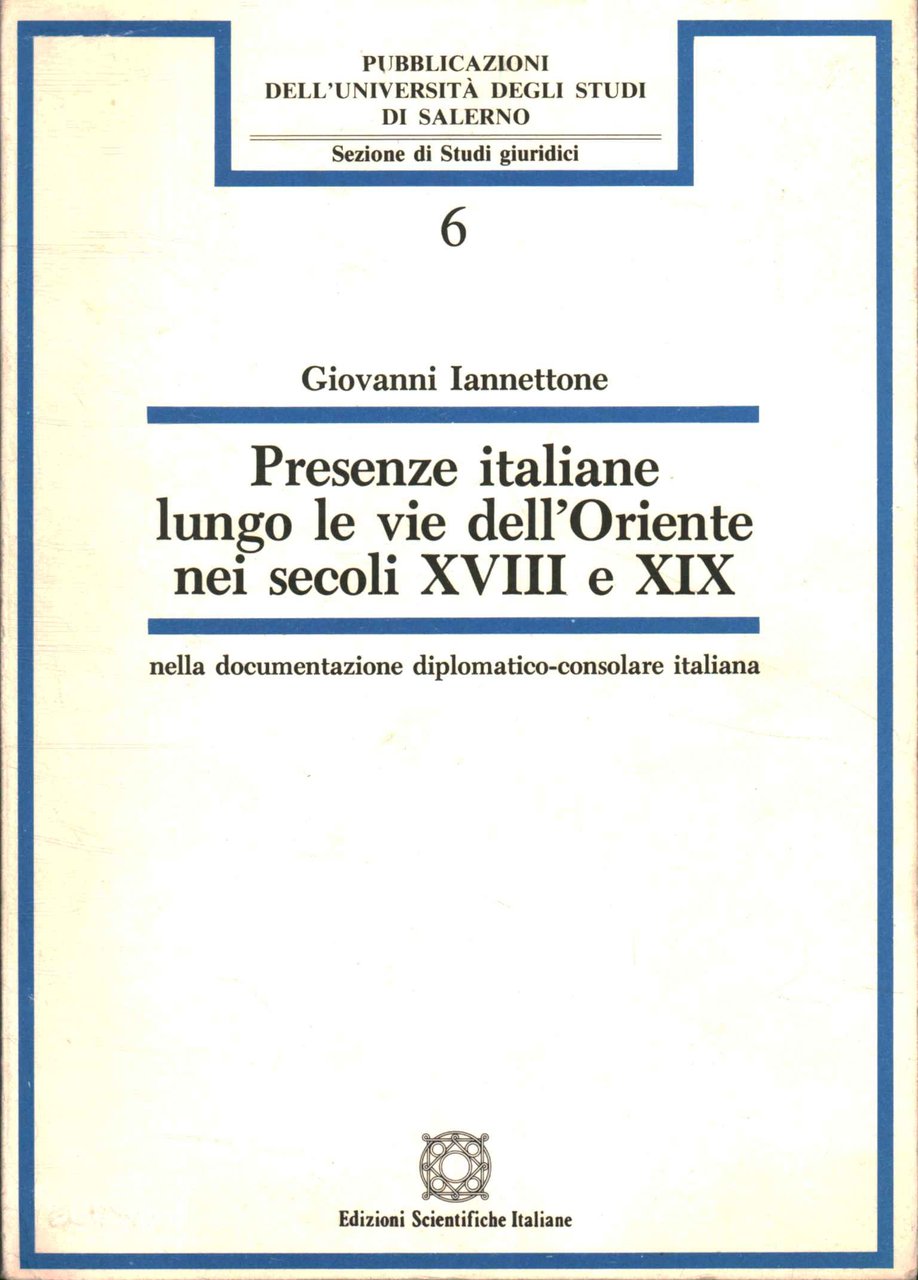 Presenze italiane lungo le vie dell'Oriente nei secoli XVIII e …