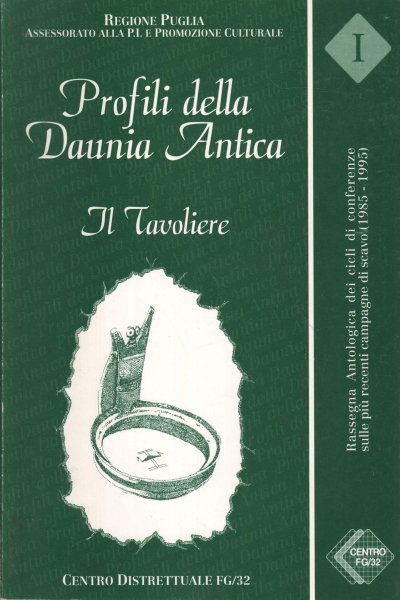 Profili della Daunia Antica. Il Tavoliere