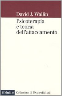 Psicoterapia e teoria dell'attaccamento