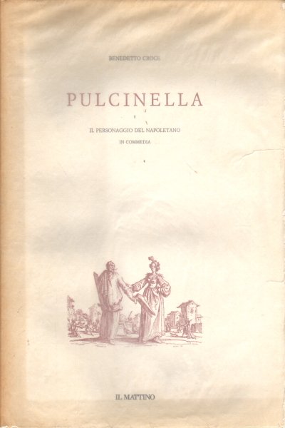 Pulcinella e il personaggio del napoletano in Commedia