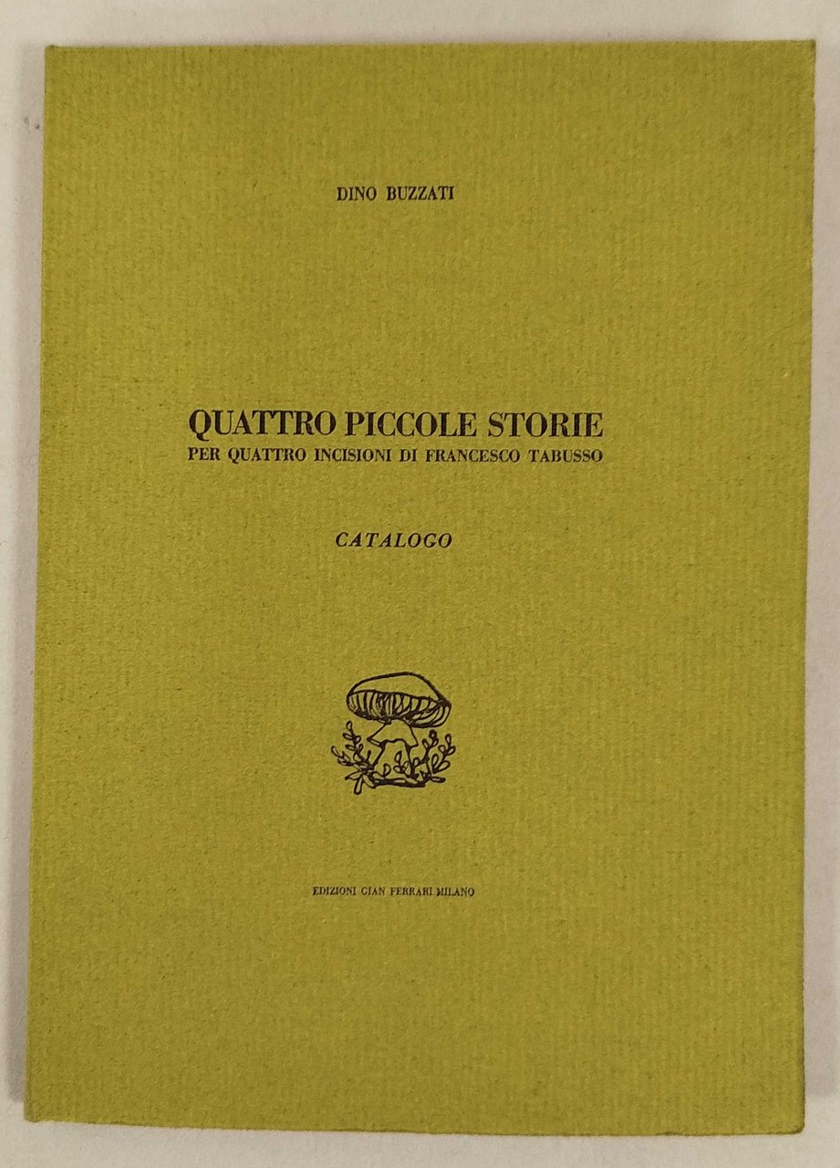 Quattro piccole storie per quattro incisioni di Francesco Tabusso