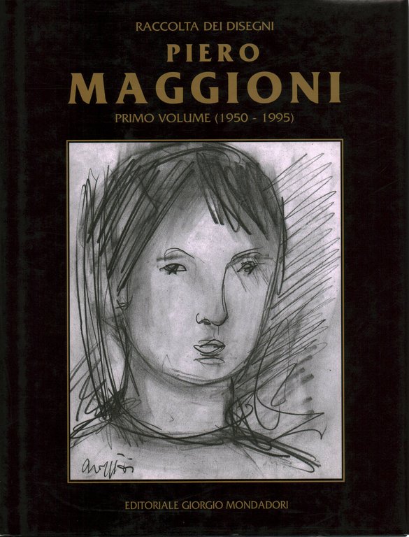 Raccolta dei disegni Piero Maggioni (1950-1995) primo volume