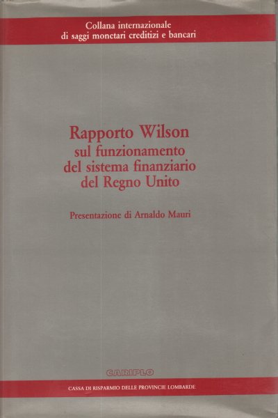 Rapporto Wilson sul funzionamento del sistema finanziario del Regno Unito