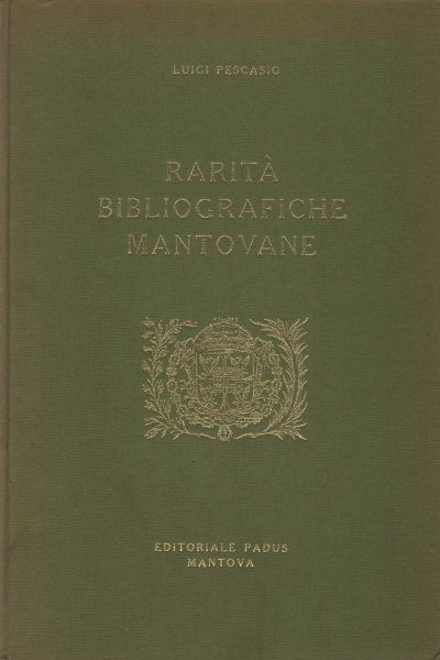 Rarità bibliografiche Mantovane