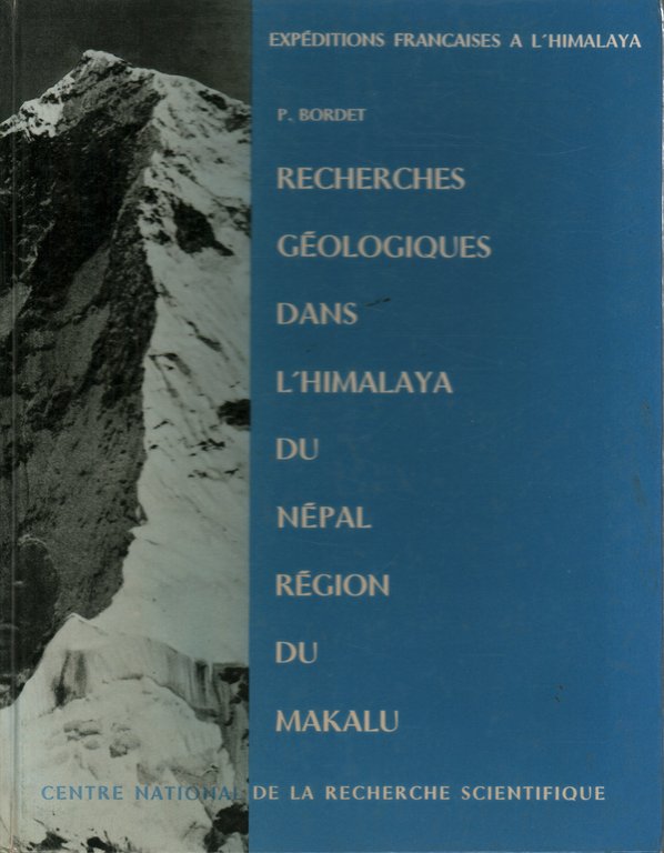 Recherches géologiques dans l'Himalaya du Népal, région du Makalu