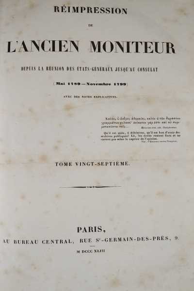 Réimpression de L'ancien Moniteur depuis la réunion des états-généraux jusqu'au …