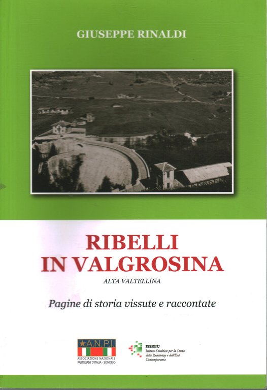 Ribelli in Valgrossina