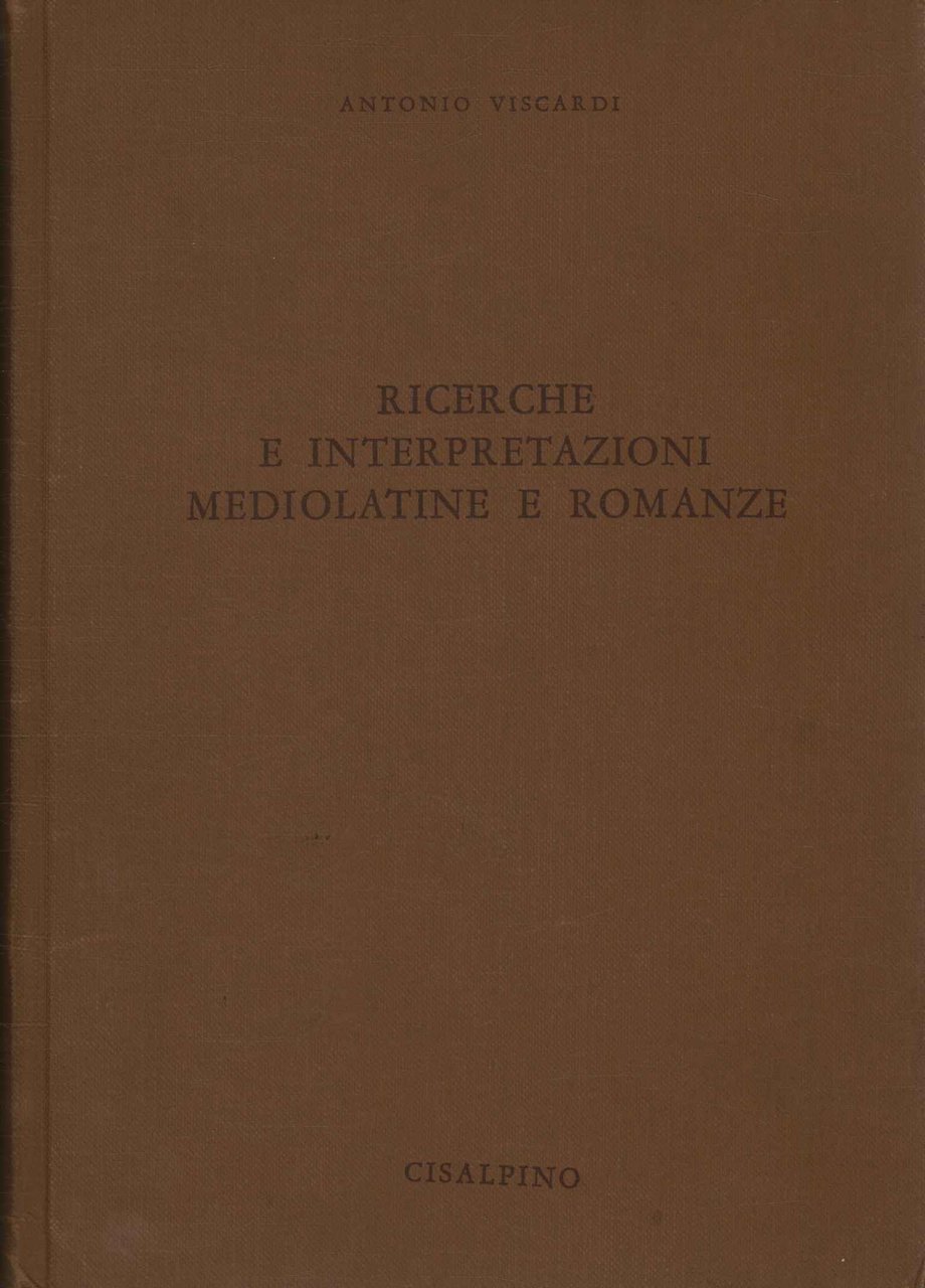 Ricerche e Interpretazioni mediolatine e romanze