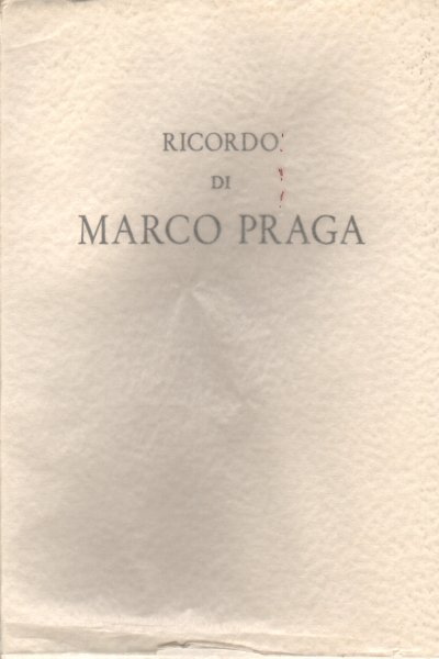 Ricordo di Marco Praga