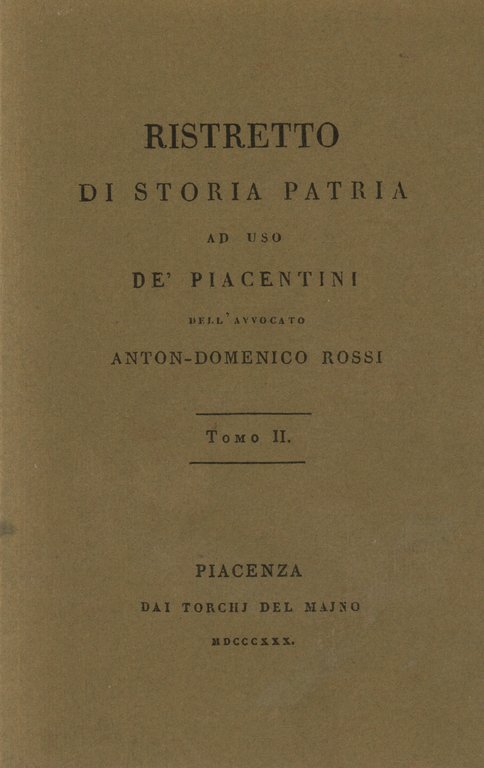 Ristretto di storia patria ad uso de' piacentini. Tomo II