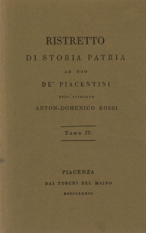 Ristretto di storia patria ad uso de' piacentini. Tomo IV