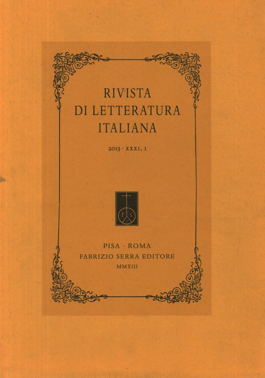 Rivista di Letteratura Italiana 2013, XXXI, 1