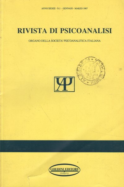 Rivista di psicanalisi, anno XXXIII, 1987