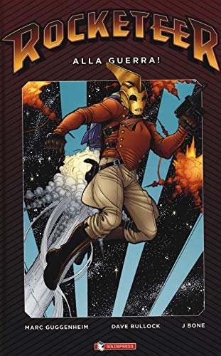 Rocketeer. Alla guerra!