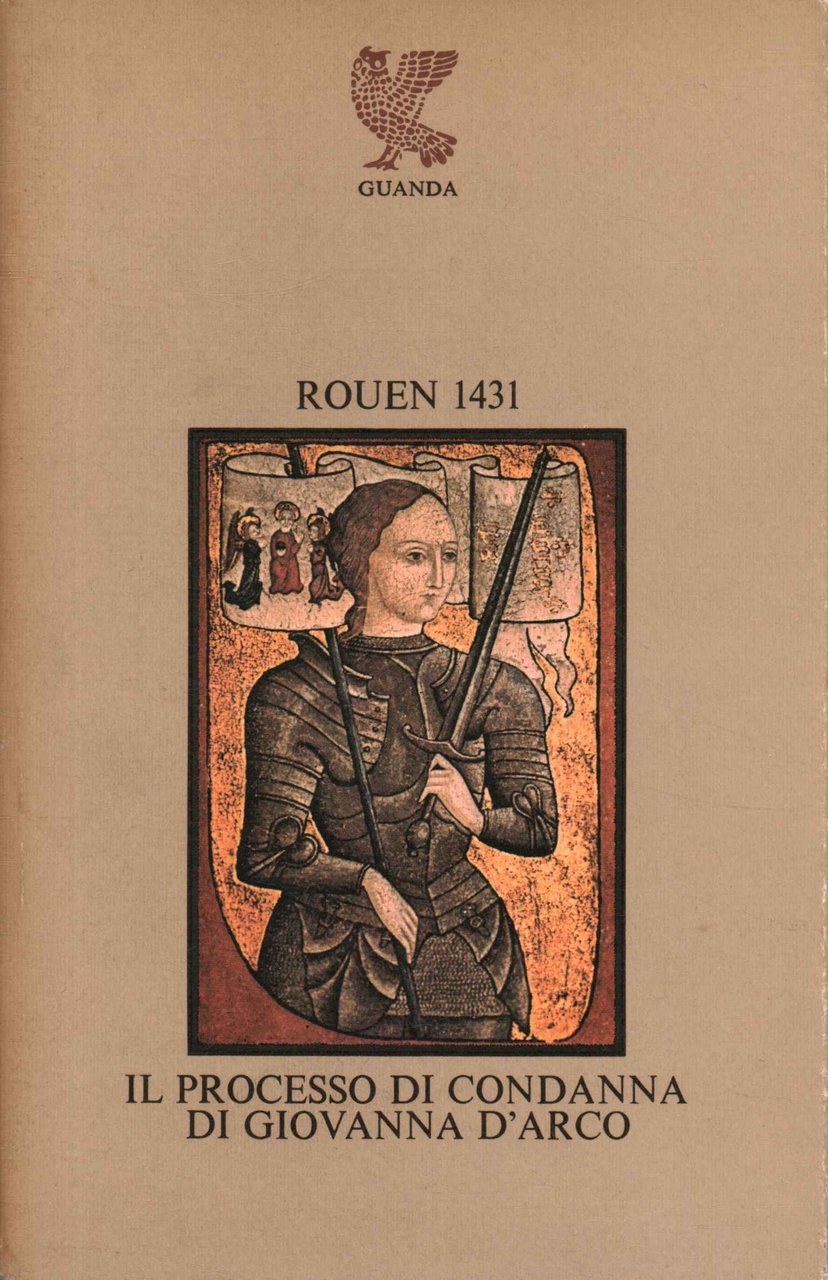 Rouen 1431. Il processo di Giovanna d'Arco