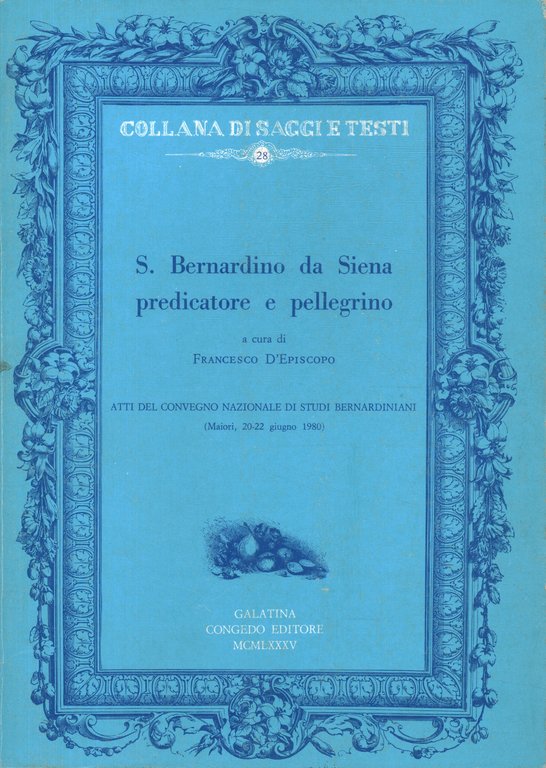 S. Bernardino da Siena predicatore e pellegrino