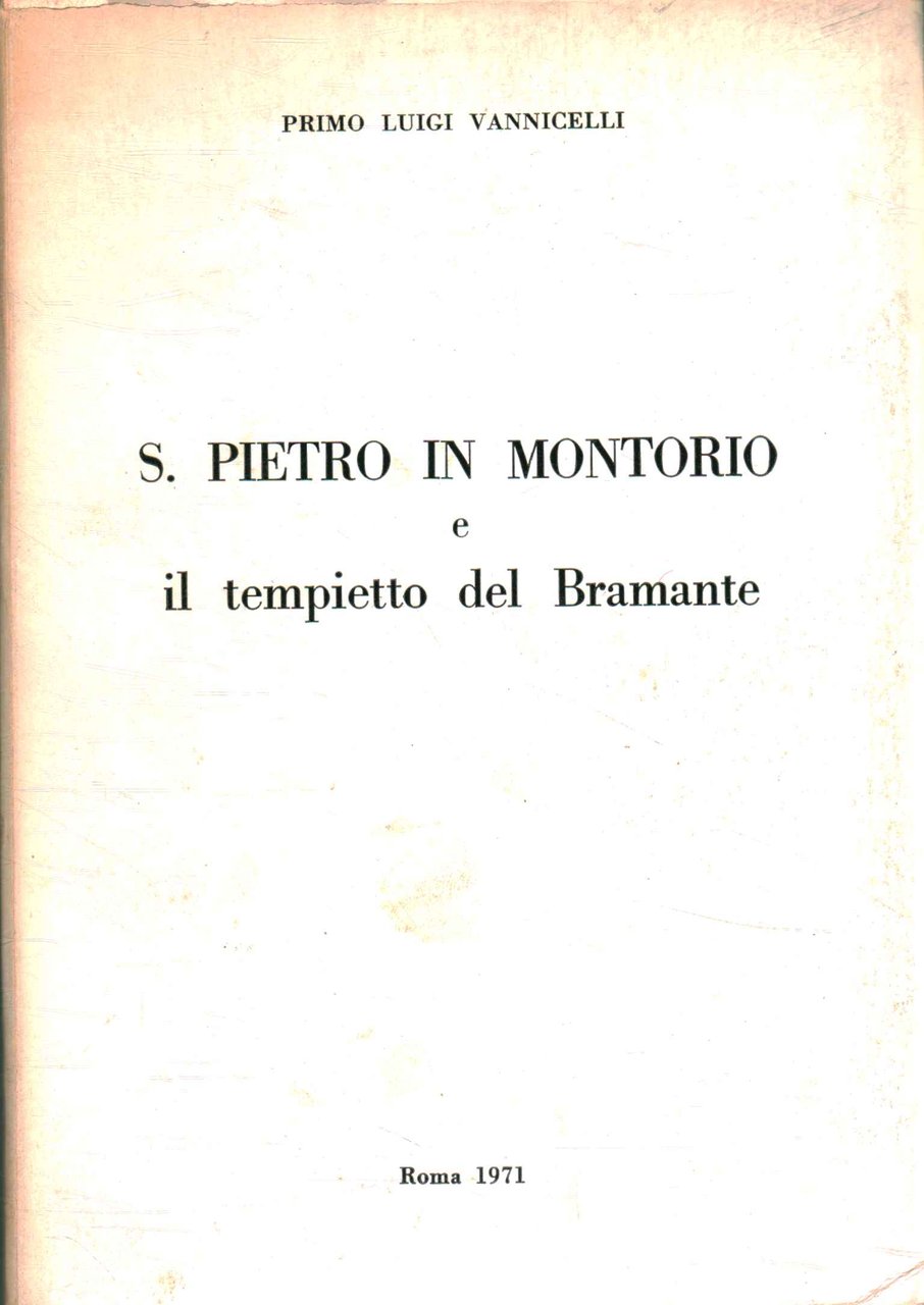 S. Pietro in Montorio e il tempietto del Bramante