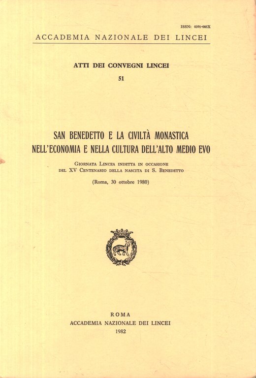 San Benedetto e la civiltà monastica nell'economia e nella cultura …