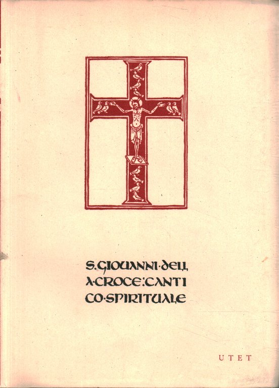 San Giovanni della Croce. Cantico Spirituale