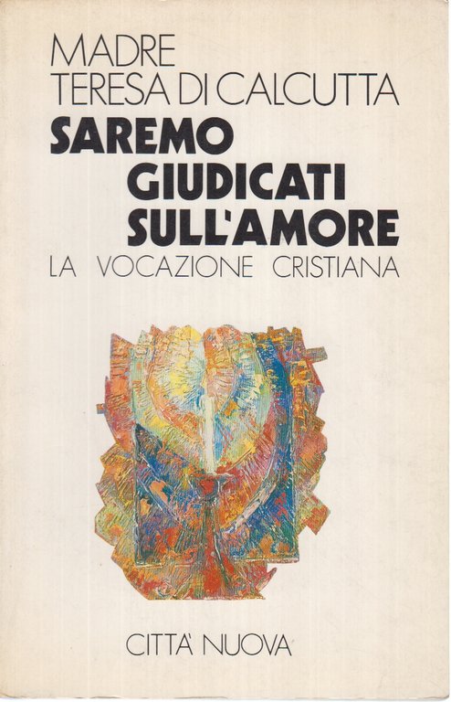 Saremo giudicati sull'amore