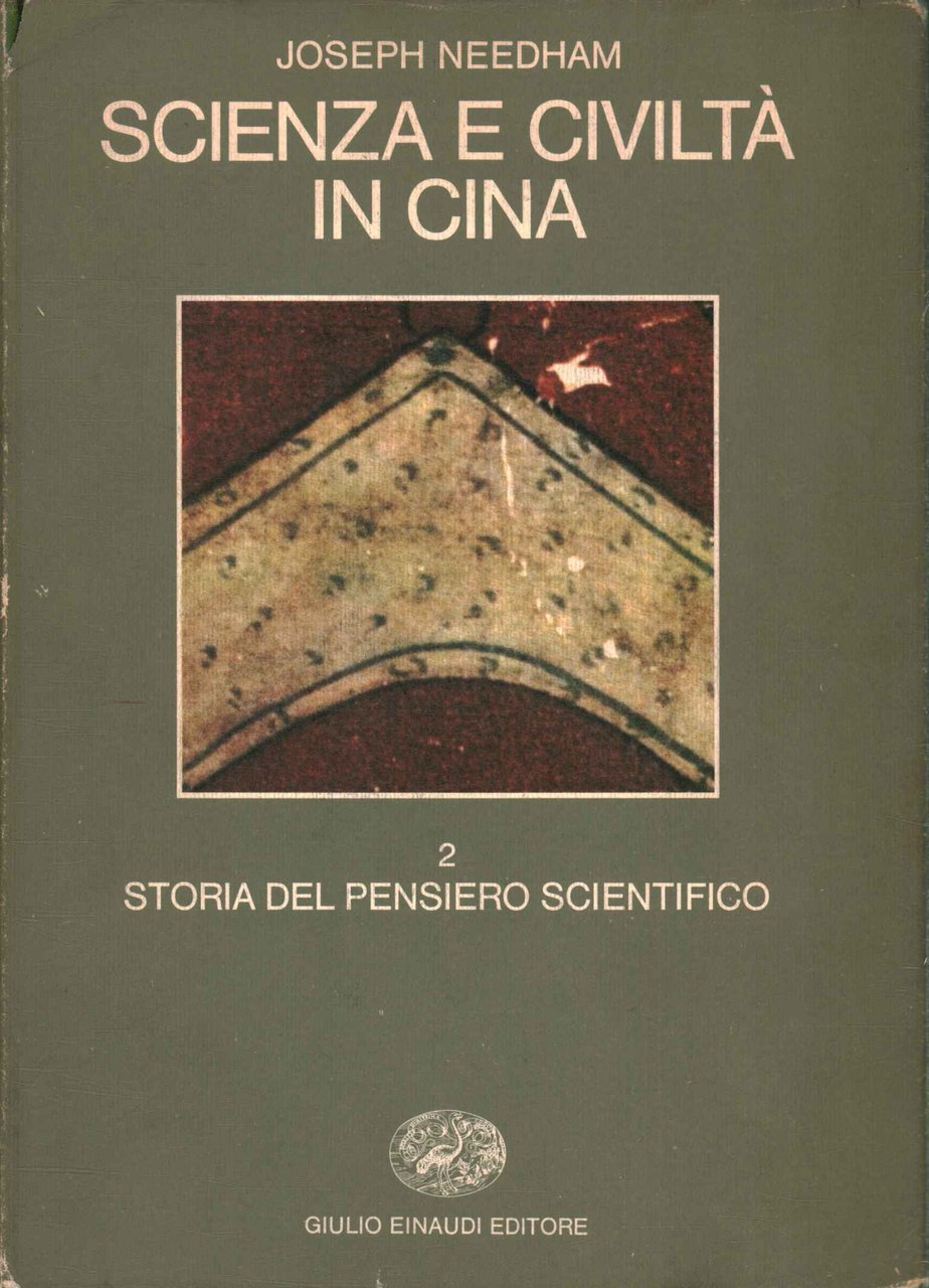 Scienza e civiltà in Cina. Storia del pensiero scientifico (Volume …