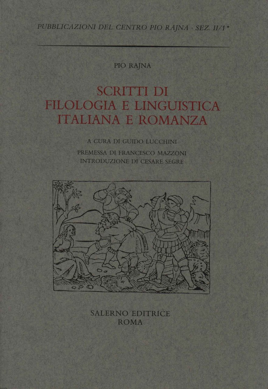 Scritti di filologia e linguistica italiana e romanza (Tomo I)