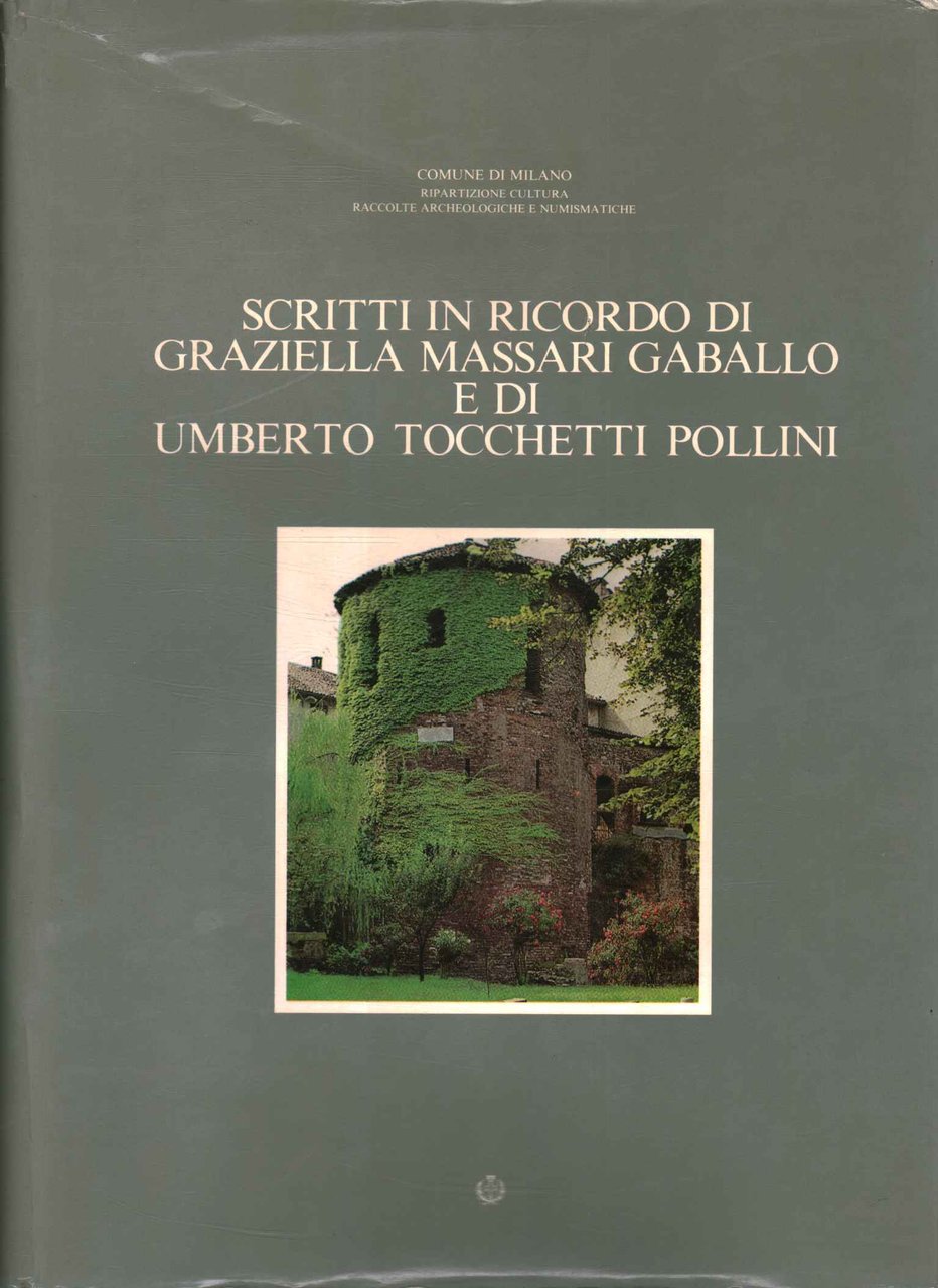 Scritti in ricordo di Graziella Massari Gabello e di Umberto …