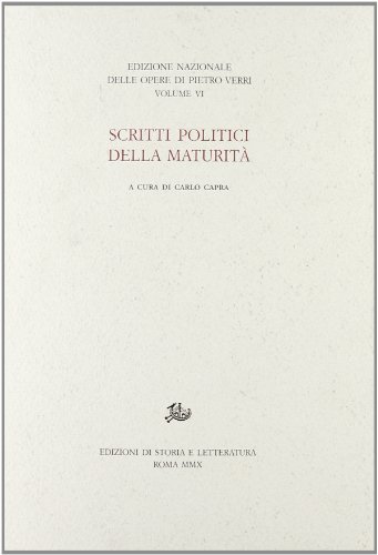 Scritti politici della maturità (Opere VI)