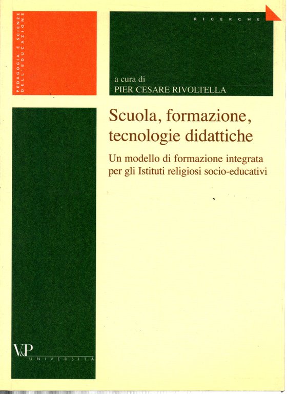 Scuola,formazione,tecnologie didattiche ( Con Cd rom)