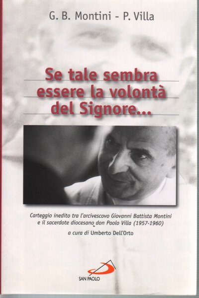 Se tale sembra essere la volontà del Signore.