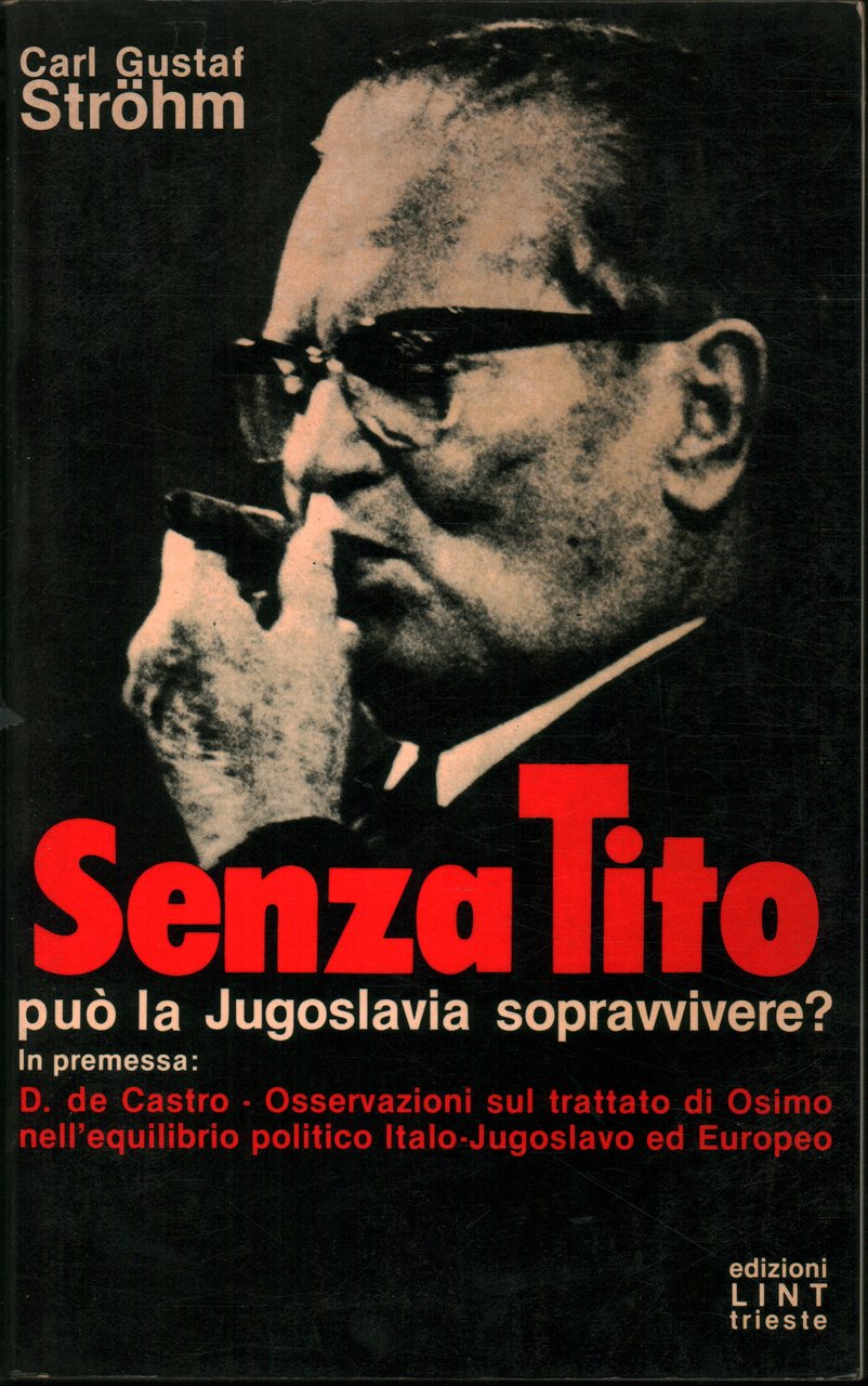 Senza Tito può la Jugoslavia sopravvivere?