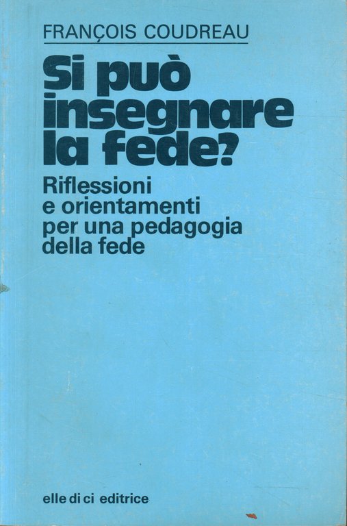 Si può insegnare la fede?