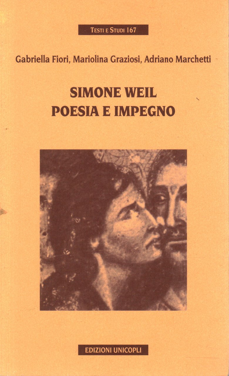 Simone Weil. Poesia e impegno