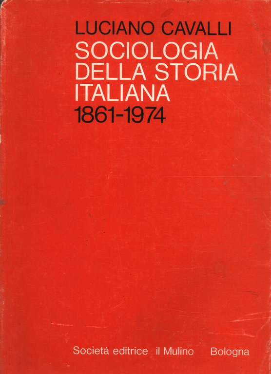 Sociologia della storia italiana 1871-1974