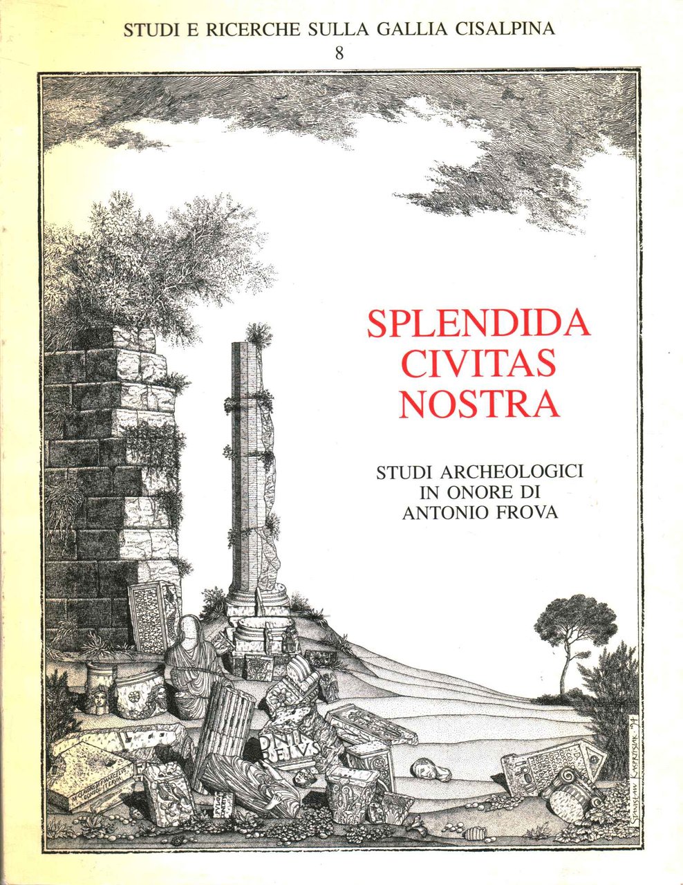 Splendida civitas nostra | Immagine principale