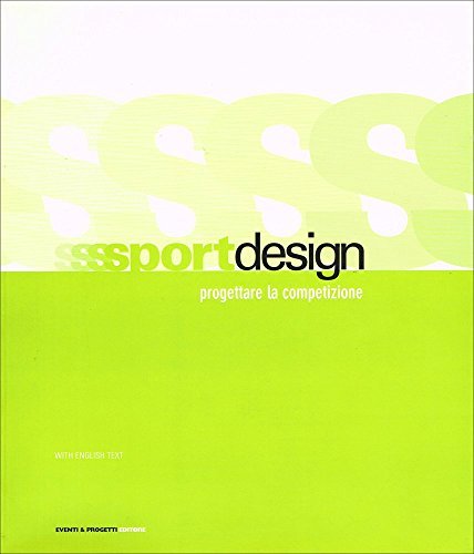 Sport design, progettare la competizione. Dizionario di progettisti, industrie e …
