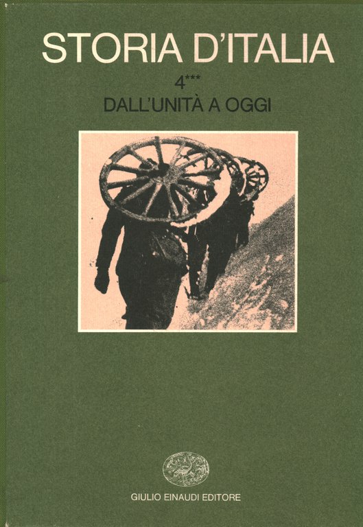 Storia d'Italia. Dall'Unità a oggi (Volume quarto.III)